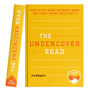 The Undercover Road<br /><em><small>How to Get What You Want When They Don't Want You to Get It</small></em><br /><small>EBook PDF</small>