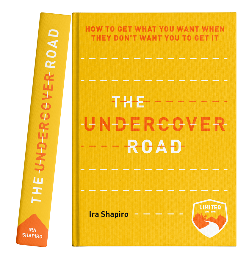 The Undercover Road<br /><em><small>How to Get What You Want When They Don't Want You to Get It</small></em><br /><small>EBook PDF</small>